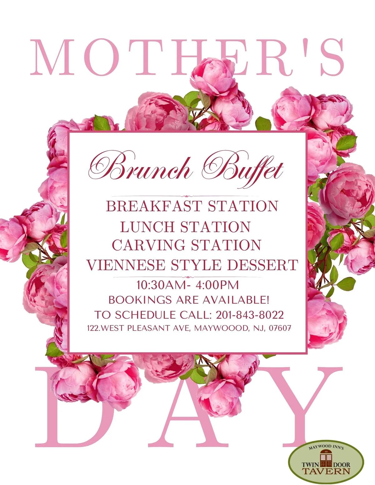 Mother's Day brunch buffet at Twin Door Tavern, 10:30AM to 4:00PM. Bookings are available