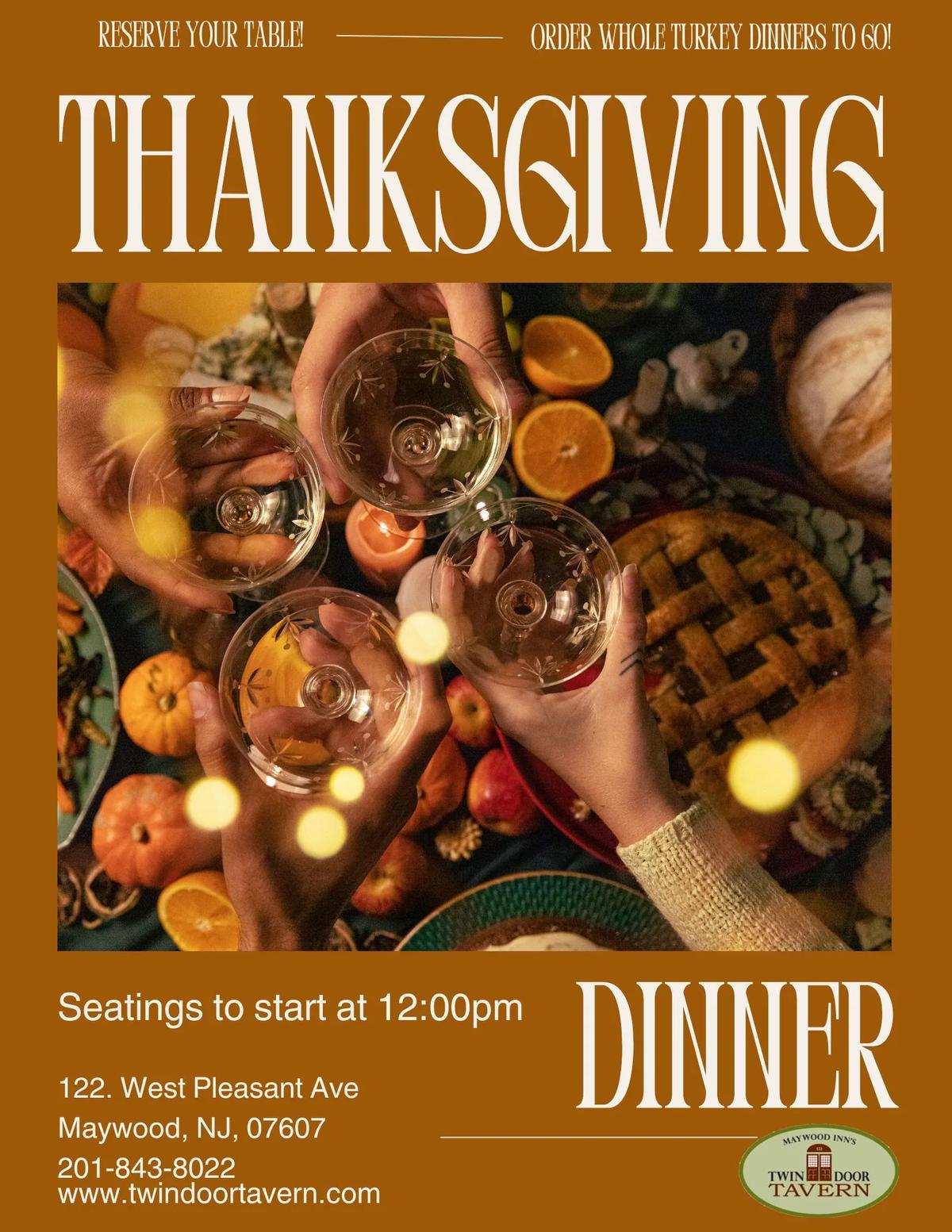 Thanksgiving dinner at Twin Door Tavern: reserve your table, seatings start at 12:00pm. Order whole turkey dinners to go